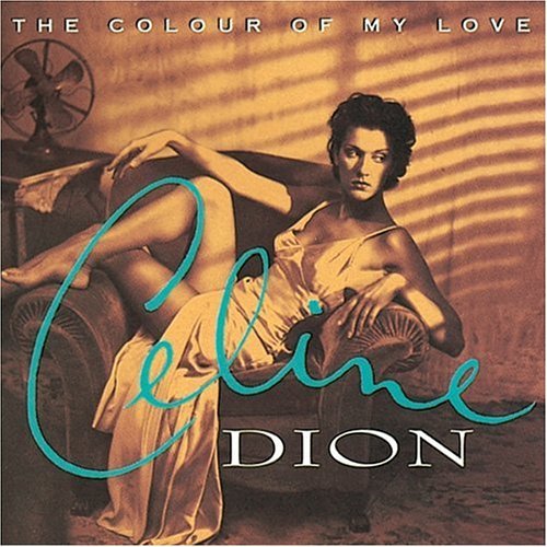  Celine Dion The Colour of My Love 